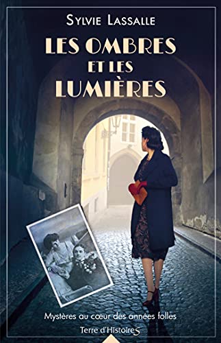 OMBRES ET LES LUMIÈRES (LES)