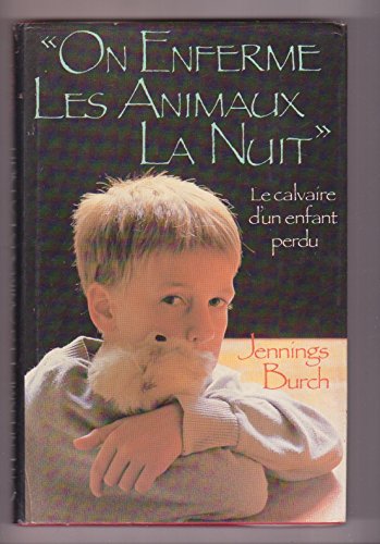 ON ENFERME LES ANIMAUX LA NUIT
