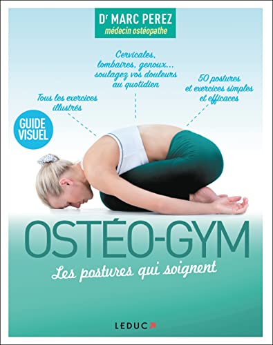 OSTÉO-GYM, LES POSTURES QUI SOIGNENT