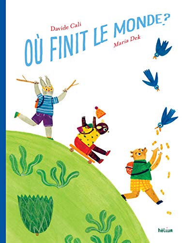 OÙ FINIT LE MONDE ?