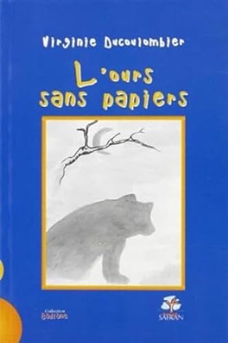 OURS SANS PAPIERS (L')