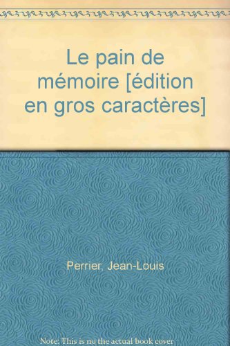 PAIN DE MÉMOIRE (LE)