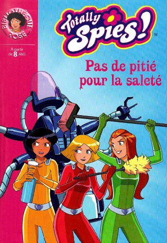 PAS DE PITIÉ POUR LA SALETÉ