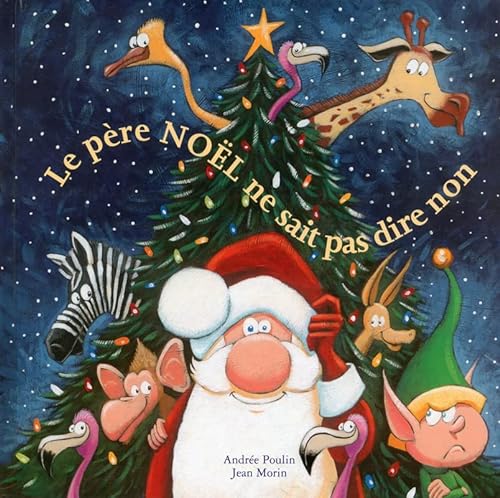 PÈRE NOËL NE SAIT PAS DIRE NON (LE)