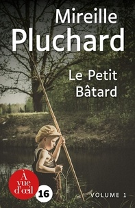 PETIT BÂTARD (LE)