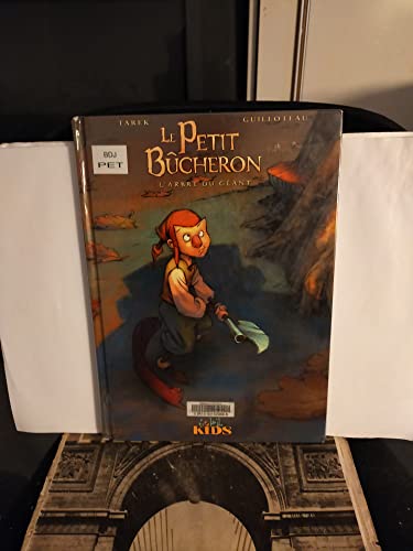 PETIT BÛCHERON (LE)