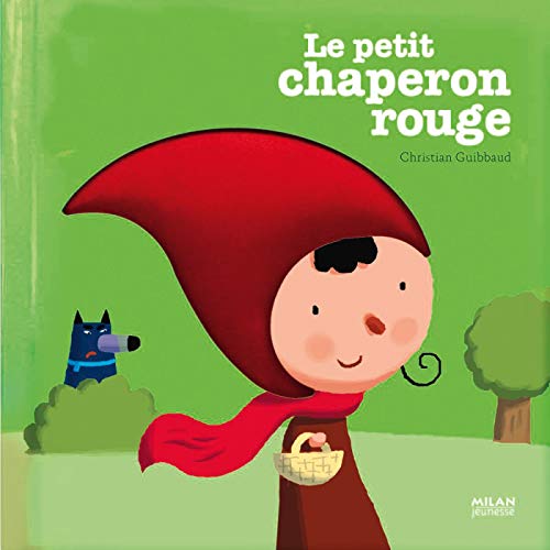 PETIT CHAPERON ROUGE (LE)