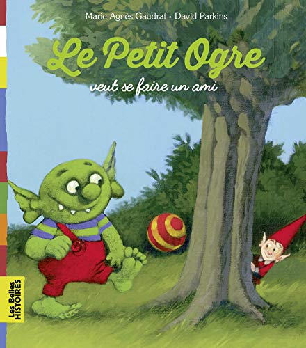 PETIT OGRE CHERCHE UN AMI (LE)