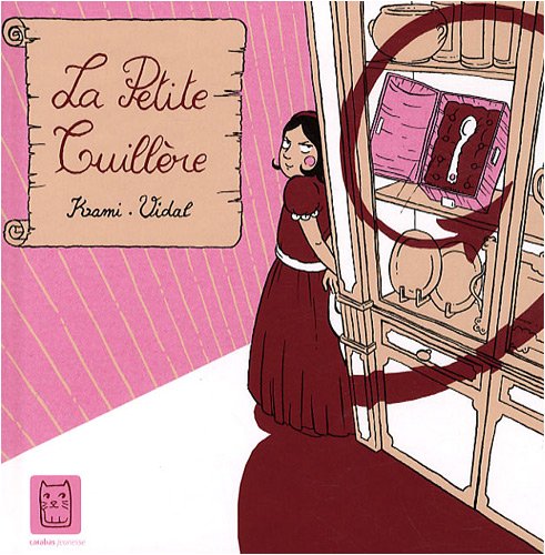 PETITE CUILLÈRE (LA)