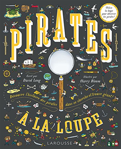 PIRATES À LA LOUPE !