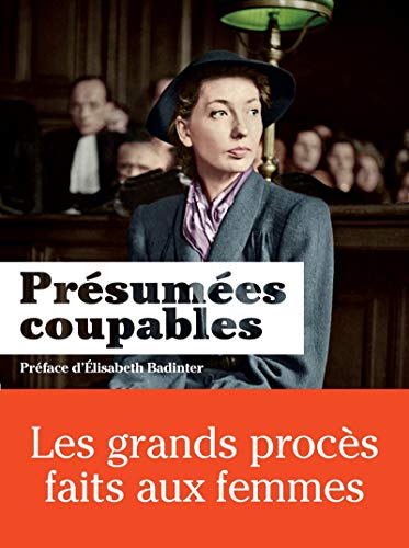 PRÉSUMÉES COUPABLES