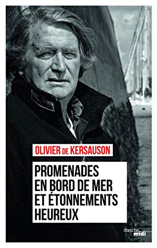 PROMENADES EN BORD DE MER ET ÉTONNEMENTS HEUREUX