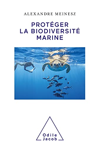 PROTÉGER LA BIODIVERSITÉ MARINE