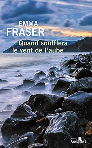 QUAND SOUFFLERA LE VENT DE L'AUBE
