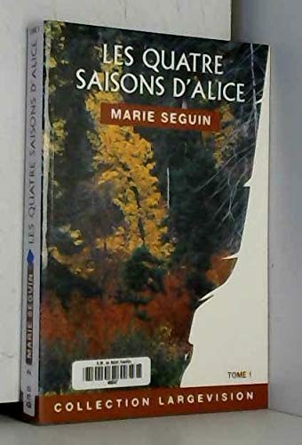 QUATRE SAISONS D'ALICE (LES)