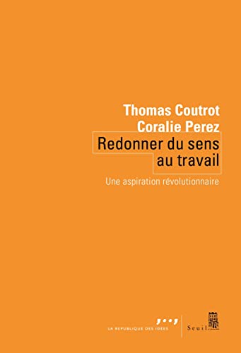 REDONNER DU SENS AU TRAVAIL