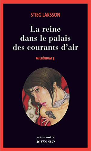 REINE DANS LE PALAIS DES COURANTS D'AIR (LA)