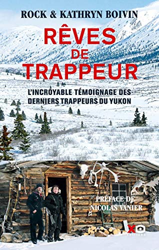 RÊVES DE TRAPPEUR