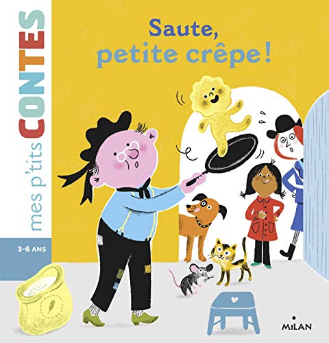 SAUTE, PETITE CRÊPE !