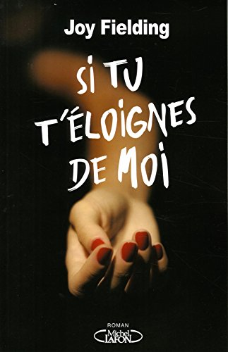 SI TU T'ÉLOIGNES DE MOI