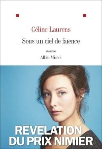SOUS UN CIEL DE FAÏENCE