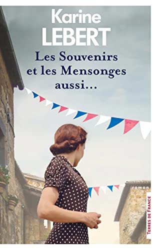 SOUVENIRS ET LES MENSONGES AUSSI (LES)