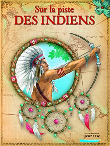 SUR LA PISTE DES INDIENS