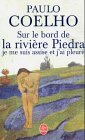 SUR LE BORD DE LA RIVIÈRE PIÉDRA