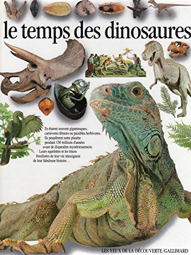 TEMPS DES DINOSAURES (LE)
