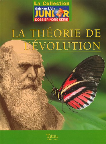 THÉORIE DE L'ÉVOLUTION (LA)