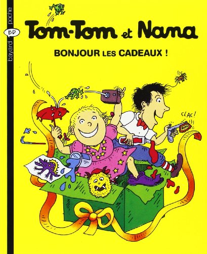 TOM-TOM ET NAN BONJOUR LES CADEAUX T.13