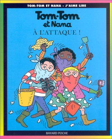 TOM-TOM ET NANA : À L'ATTAQUE!