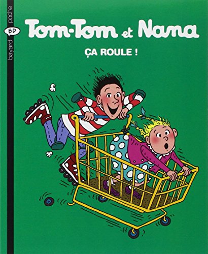TOM-TOM ET NANA   ÇA ROULE ! T.31