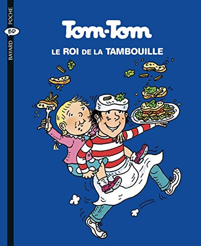 TOM-TOM ET NANA  LE ROI DE LA TAMBOUILLE T.3