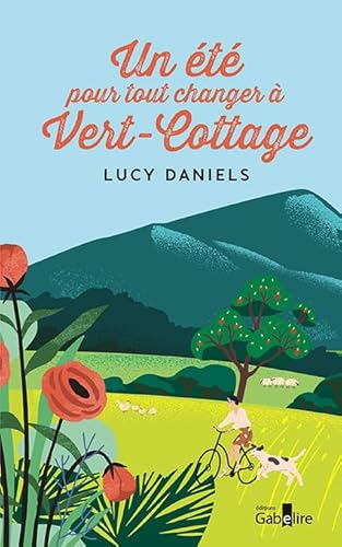 UN ÉTÉ POUR TOUT CHANGER À VERT-COTTAGE