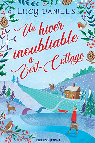 UN  HIVER INOUBLIABLE À VERT-COTTAGE