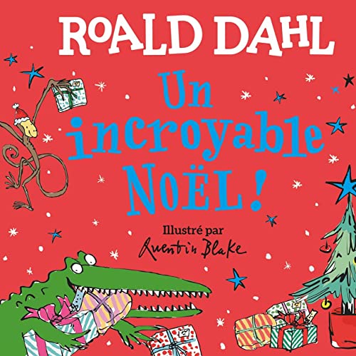 UN INCROYABLE NOËL