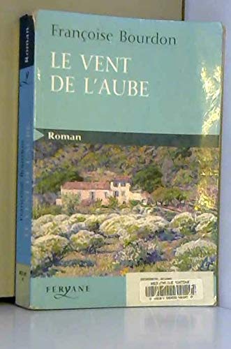 VENT DE L'AUBE (LE)