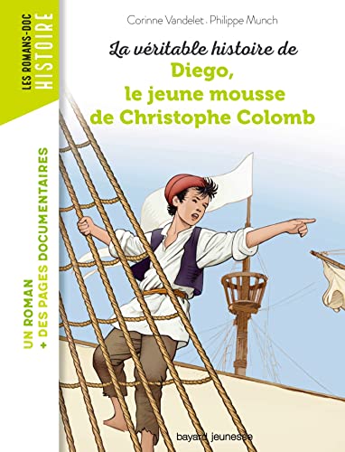 VÉRITABLE HISTOIRE DE DIEGO, LE JEUNE MOUSSE DE CHRISTOPHE COLOMB (LA)