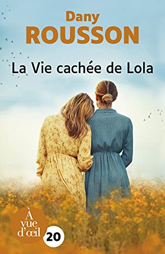 VIE CACHÉE DE LOLA (LA)