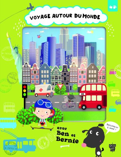 VOYAGE AUTOUR DU MONDE AVEC BEN ET BERNIE