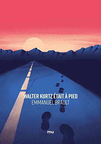 WALTER KURTZ ÉTAIT À PIED
