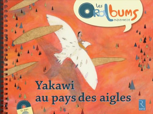 YAKAWI AU PAYS DES AIGLES